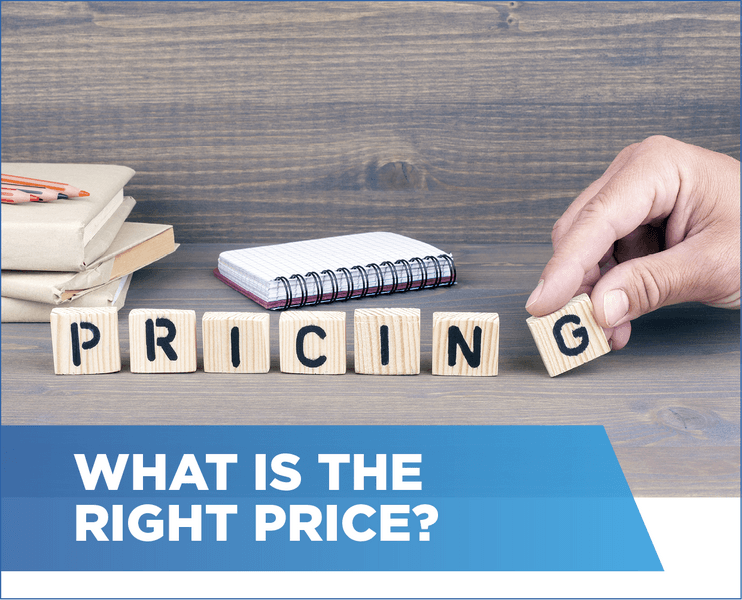What is the right price?